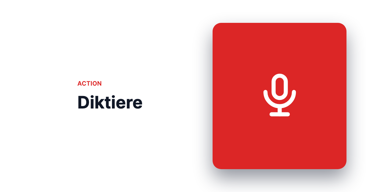 Diktiere – HelloSpaces Action